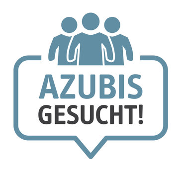 AZUBIS gesucht - Sprechblase mit deutschem Text