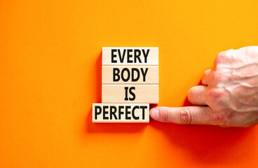 Every body is perfect symbol. Concept words Every body is perfect on wooden block. Beautiful orange table orange background. Motivational business every body is perfect concept. Copy space.
