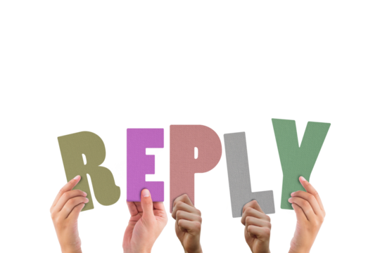 Colorful alphabet spelling reply held up by people 