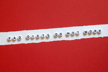 Fad diets dont work - word concept on paper