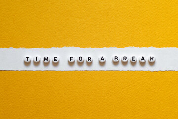 Time for a break - word concept on paper,text