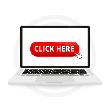 Click here button laptop. Touch here for link to websites. Arrow with touch button. Touch, click. Buttons hand pointer clicking. Cursor icon. Vector illustration