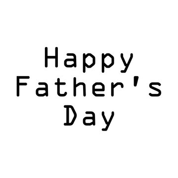 Computer generated image of bold Happy Fathers day message