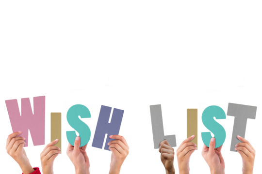 Colorful alphabet spelling wish list held up by people 