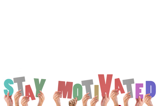 Colorful alphabet spelling stay motivated held up by people  - Powered by Adobe