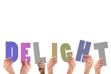 Cropped hands holding colorful word delight 