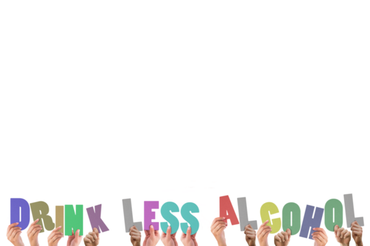 Colorful alphabet spelling drink less alcohol held up by people 