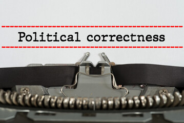 Eine Schreibmaschine und Text Politische Korrektheit	