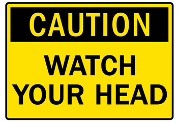 Watch your head warning sign and labels