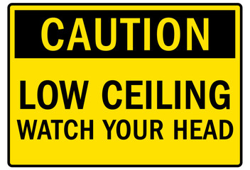 Obraz premium Watch your head warning sign and labels low ceiling