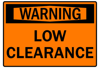 Watch your head warning sign and labels low clearance