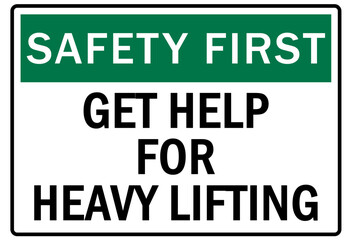 Lifting safety sign and labels get help for heavy lifting