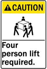 Lifting safety sign and labels four person lift required