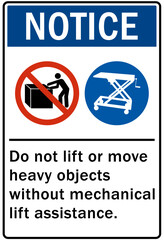 Lifting safety sign and labels do not lift or move heavy object without mechanical lift assistance