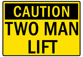Lifting safety sign and labels two man lift