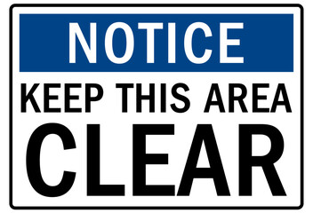Keep area clear safety sign and labels keep this area clear