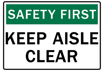 Keep aisle clear sign and labels keep aisle clear