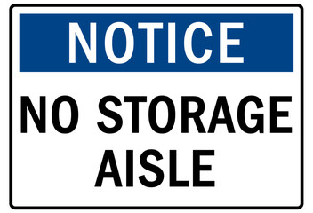 Keep aisle clear sign and labels no storage aisle