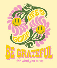 Flower and smiling face illustration in the style of the 60s with a hand drawn slogan