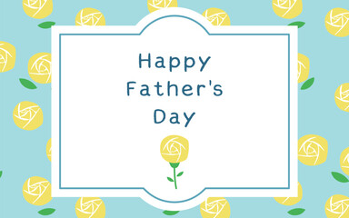 父の日　黄色いバラで飾った父の日のバナー