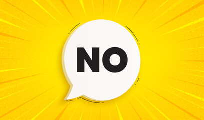No tag. Speech bubble sunburst banner. Negative answer text. Vote refuse, decline or forbidden symbol. No chat speech message. Yellow sun burst background. Vector