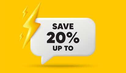 Save up to 20 percent tag. 3d speech bubble banner with power energy. Discount Sale offer price sign. Special offer symbol. Discount chat speech message. 3d offer talk box. Vector