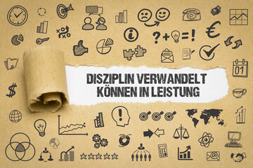 Disziplin verwandelt Können in Leistung	