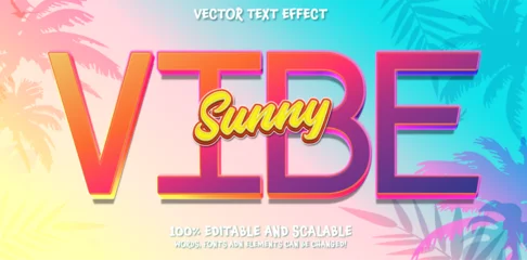 Papier Peint photo Typographie positive good sunny vibes, happy and funny text effect with editable text