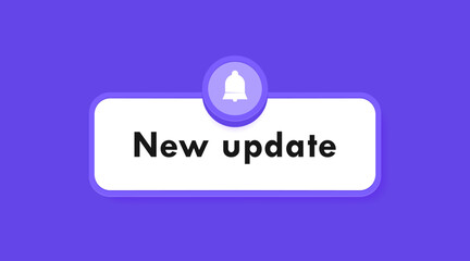 New update pop up box with notification bell. Banner design for reminder of new update for system software, web or app. Modern flat style vector illustration
