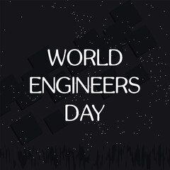 World Engineers Day . Design suitable for greeting card poster and banner