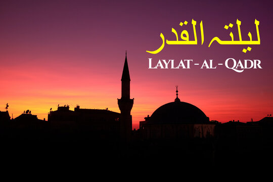 Laylat al-qadr Ramadan Night for Muslims