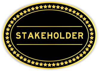 Gold and black color oval label sticker with word stakeholder on white background