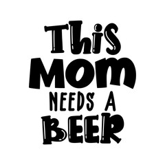 This Mom Needs a Beer