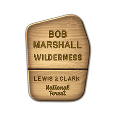 Bob Marshall National Wilderness, Lewis & Clark National Forest wood sign illustration on transparent background