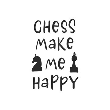 Chess slogan with figures. Hand drawn design element on chess theme. Motivational slogan, inspirational quote. Stylized lettering sports symbol. T shirt, sticker, poster design, label