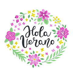 Hello Summer hand drawn lettering inscription in Spanish. Flower, leaves colorful square background. Floral wreath design for pillow, textile, embroidery, clothes print. EPS 10 vector illustration