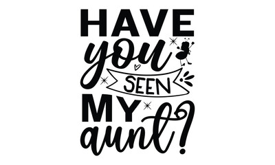 Have you seen my ant?-ant T shirt Design, Proitn Ready Templae Download T shirt Design Vector, typography SVG Files for Circuit, Poster, EPS 10