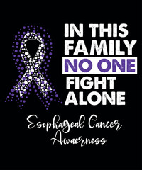 in this family, no one fights alone Esophageal cancer awareness, cancer awareness shirt print template, vector clipart ribbon