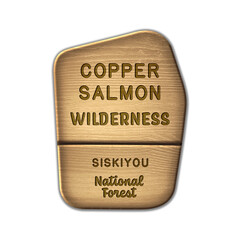 Copper Salmon National Wilderness, Siskiyou National Forest wood sign illustration on transparent background