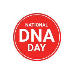 National DNA Day. Vector illustration for greeting card, poster, banner, flyer.