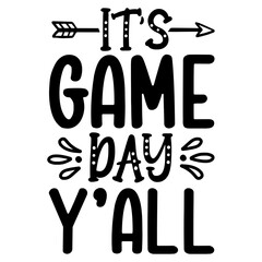 IT'S GAME DAY Y'ALL SVG