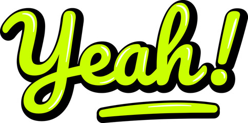 Naklejka premium Yeah Street Art Sticker