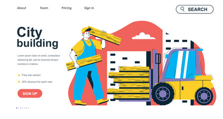 City building concept for landing page template. Man works on construction, loading wooden boards on forklift. Real estate people scene. Vector illustration with flat character design for web banner