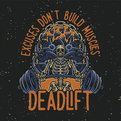 vector illustration excuses don't build muscles dead lift for t shirt design