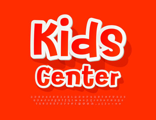 Vector funny emblem Kids Center. Playful style Font. Creative set of Alphabet Letters, Numbers and Symbols