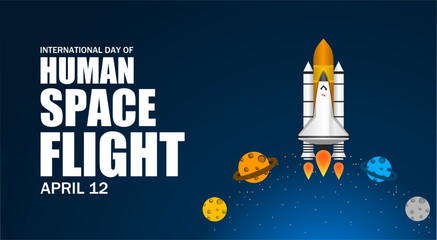 International day of human space flight theme template. Vector illustration. Suitable for Poster, Banners, background and greeting card.  © YB14