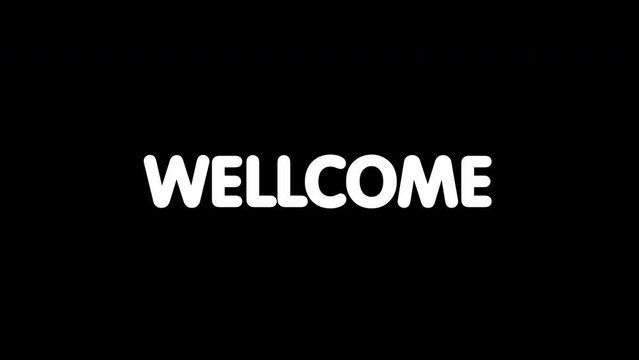 wellcome flicker Text concept Animation.