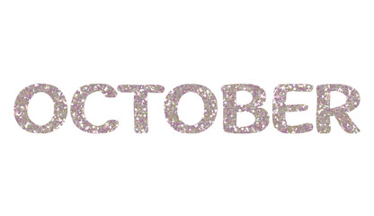 White glitter OCTOBER Letters Icon. October sign. Design for decorating, background, wallpaper, illustration.
