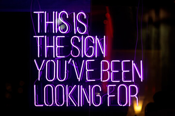 This is the sign you've been looking for - Neon light