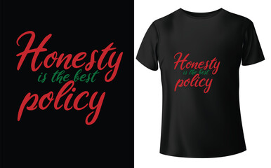 Honesty is the best policy Typographic Tshirt Design - T-shirt Design For Print Eps Vector.eps